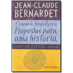 Cinema-Brasileiro--Propostas-Para-Historia---Bolso