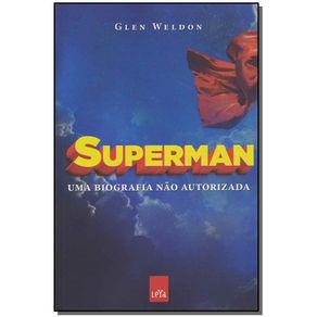 Superman---uma-Biografia-Nao-Autorizada
