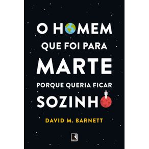 O-homem-que-foi-para-Marte-porque-queria-ficar-sozinho