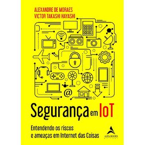 Seguranca-em-IOT--Entendendo-os-Riscos-Ameacas-IOT