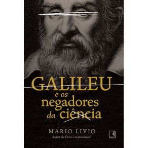 Galileu-e-os-Negadores-da-Ciencia