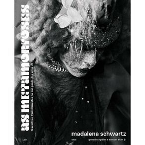 Madalena-Schwartz--As-Metamorfoses