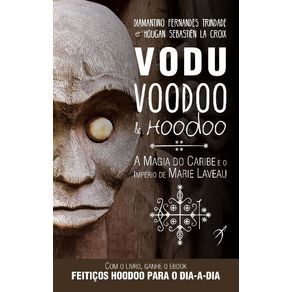 Vodu-Voodoo-e-Hoodoo---A-Magia-do-Caribe-e-o-Imperio-de-Marie-Laveau