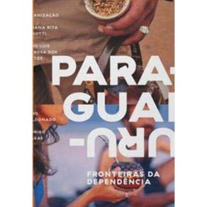 Fronteiras-da-dependencia--Uruguai-e-Paraguai