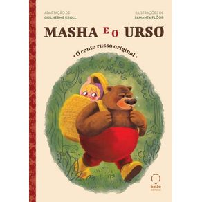 Masha-e-o-Urso--O-Conto-Russo-Original