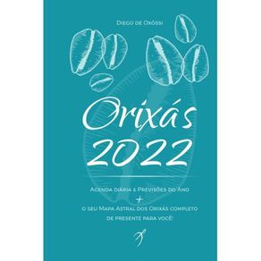 Orixas-2022---Livro-agenda---Previsoes-Do-Ano---o-Seu-Mapa-Astral-Dos-Orixas-Completo