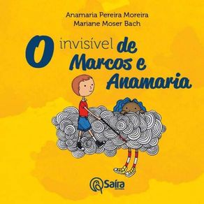 O-Invisivel-de-Marcos-e-Anamaria