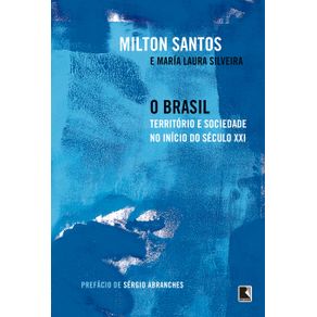 O-Brasil--Territorio-e-sociedade-no-inicio-do-seculo-XXI