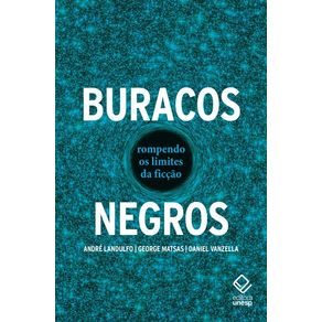 Buracos-Negros--Rompendo-os-Limites-da-Ficcao