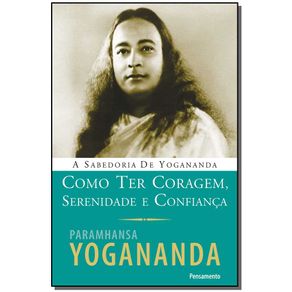 Como-Ter-Coragem-Serenidade-e-Confianca