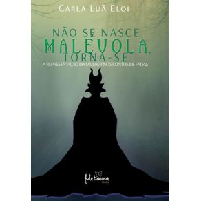 Nao-se-nasce-Malevola,-torna-se