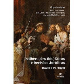 Deliberacoes-(bio)Eticas-e-Decisoes-Juridicas