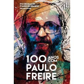 100-anos-com-Paulo-Freire--tomo-2