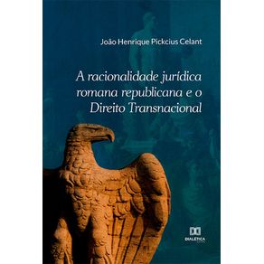 A-racionalidade-juridica-romana-republicana-e-o-Direito-Transnacional