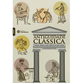 Antiguidade-Classica:-Grecia,-Roma-e-seus-reflexos-nos-dias-atuais