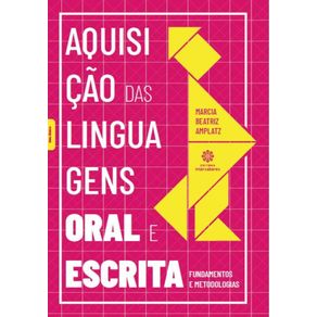 Aquisicao-das-linguagens-oral-e-escrita--fundamentos-e-metodologias