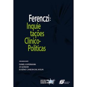 Ferenczi---Inquietacoes-Clinico-Politicas