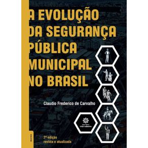 A-evolucao-da-seguranca-publica-municipal-no-Brasil