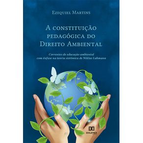 A-constituicao-pedagogica-do-Direito-Ambiental