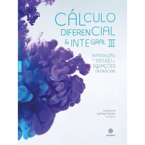 Calculo-diferencial-e-integral-III--introducao-ao-estudo-de-equacoes-diferenciais