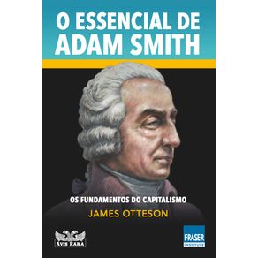 O-essencial-de-Adam-Smith