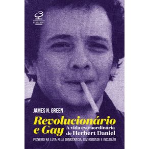 Revolucionario-e-gay--A-extraordinaria-vida-de-Herbert-Daniel-–-Pioneiro-na-luta-pela-democracia-diversidade-e-inclusao