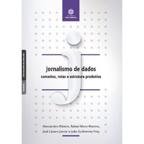 Jornalismo-de-dados--conceitos-rotas-e-estrutura-produtiva