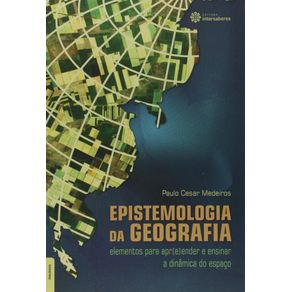 Epistemologia-da-Geografia--elementos-para-apr-e-ender-e-ensinar-a-dinamica-do-espaco