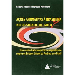 Acoes-Afirmativas-a-Brasileira--Necessidade-Ou-Mit