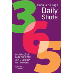 Daily-Shots---365-inspiracoes-para-comecar-bem-o-seu-dia-no-trabalho