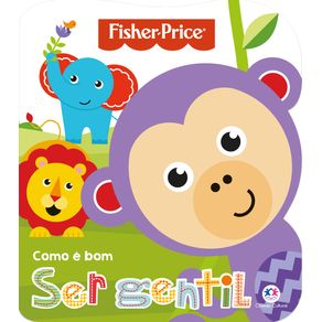 Fisher-Price---Como-e-bom-ser-gentil