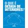 O-que-e-design-de-interiores-