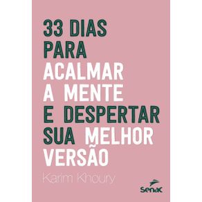 33-dias-para-acalmar-a-mente-e-despertar-sua-melhor-versao