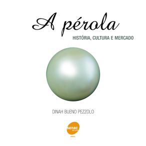 Perola---Historia-cultura-e-mercado