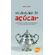 Vocabulario-do-acucar---Historias-cultura-e-gastronomia-da-cana-sacarina-no-Brasil