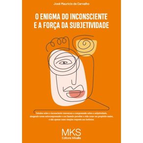 O-Enigma-Do-Inconsciente-E-A-Forca-Da-Subjetividade