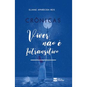 Cronicas--Viver-nao-e-intransitivo