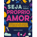 Seja-seu-proprio-amor