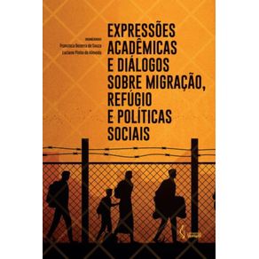 Expressoes-academicas-e-dialogos-sobre-migracao-refugio-e-politicas-sociais