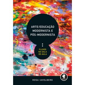 Arte-Educacao-Modernista-e-Pos-Modernista