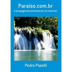 Paraiso.Com.Br--A-Propaganda-Protestante-Na-Internet