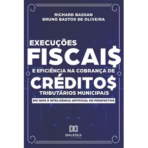 Execucoes-fiscais-e-eficiencia-na-cobranca-de-creditos-tributarios-municipais