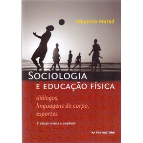 Sociologia-e-Educacao-Fisica---02Ed.-20---Dialogos-Linguagens-do--Corpo-Esportes