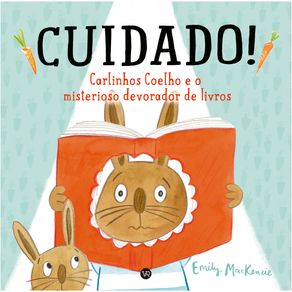 CUIDADO--Carlinhos-Coelho-e-o-misterioso-devorador-de-livros