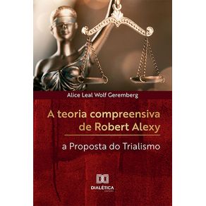 A-teoria-compreensiva-de-Robert-Alexy