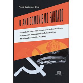 O-Anticomunismo-Fardado