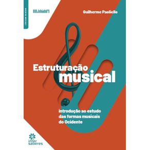 Estruturacao-Musical--introducao-ao-estudo-das-formas-musicais-do-ocidente