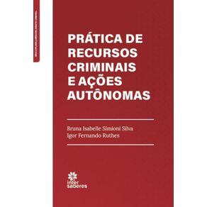 Pratica-de-recursos-criminais-e-acoes-autonomas