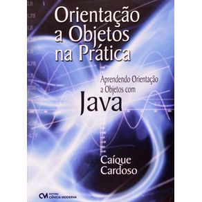 Orientacao-a-Objetos-na-Pratica---Aprendendo-Orientacao-A-Objetos-com-Java