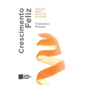 Crescimento-Feliz--percurso-para-o-futuro-da-economia
